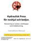 Hydraulisk Press för noshjul och kedjor.