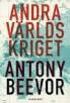 Antony Beevor. Andra världskriget. Översatt av Kjell Waltman. historiska media