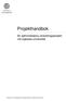 Projekthandbok. för administrativa utvecklingsprojekt vid Uppsala universitet