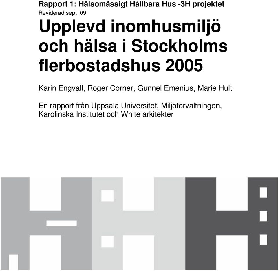 Engvall, Roger Corner, Gunnel Emenius, Marie Hult En rapport från