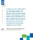 LE MARQUAGE CE SERA OBLIGATOIRE SUR LES PRODUITS DE CONSTRUCTION couverts par une norme européenne harmonisée (appelée norme hen).