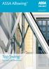 ASSA Allswing. Top Swing. Öppningsbeslag för vridfönster. ASSA ABLOY, the global leader in door opening solutions.