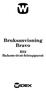 Bruksanvisning Bravo. B32 Bakom-örat-hörapparat