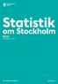 Statistik. om Stockholm Hyror Årsrapport The Capital of Scandinavia. stockholm.se